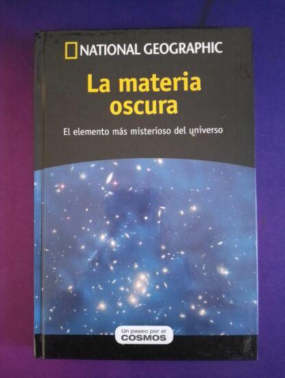 la materia oscura ciencia national geographic libro muy interesante